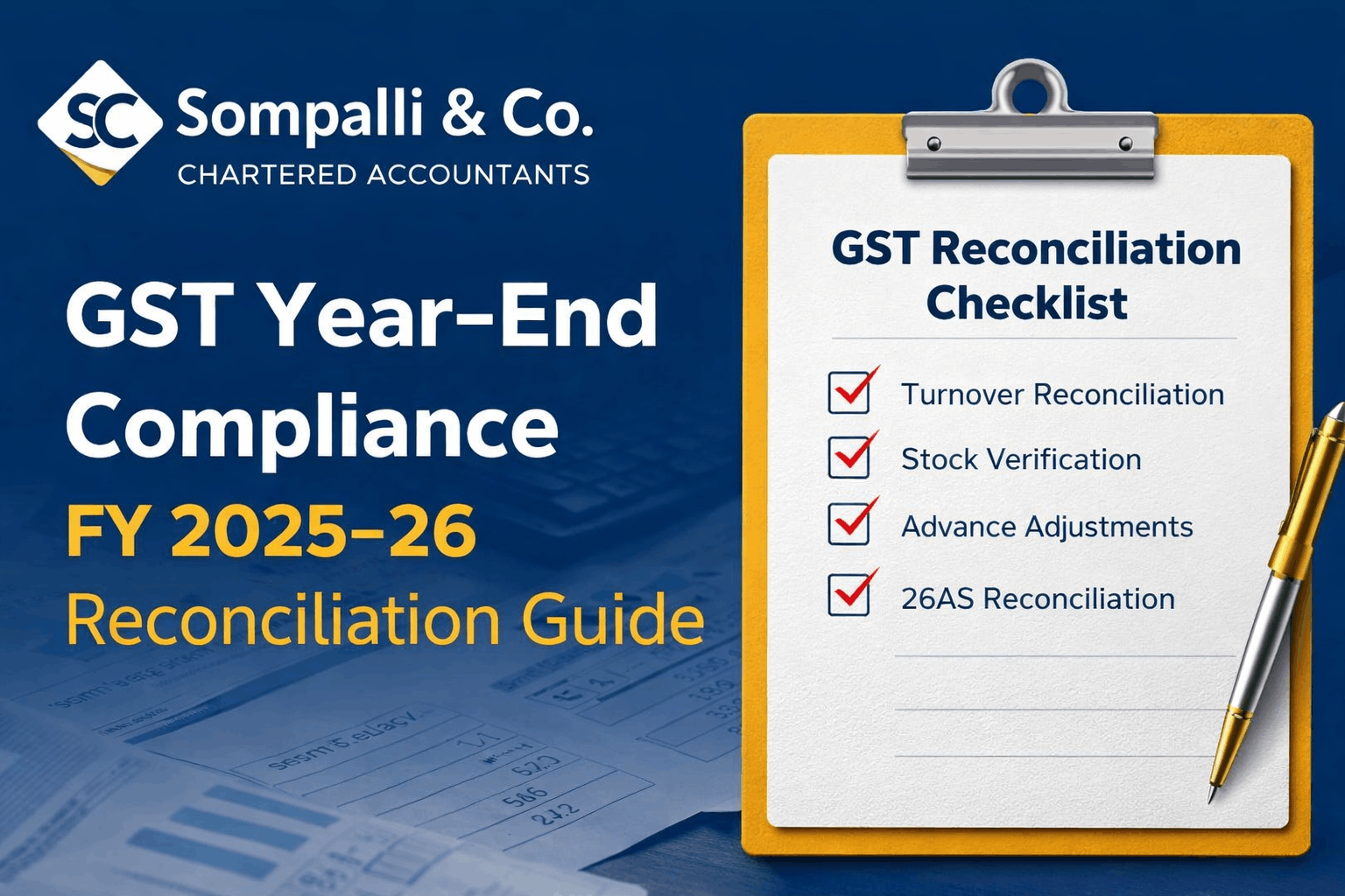 GST Year-End Compliance FY 2025–26: Key Reconciliations Every Business Must Review